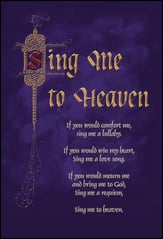 Sing Me to Heaven SATB choral sheet music cover